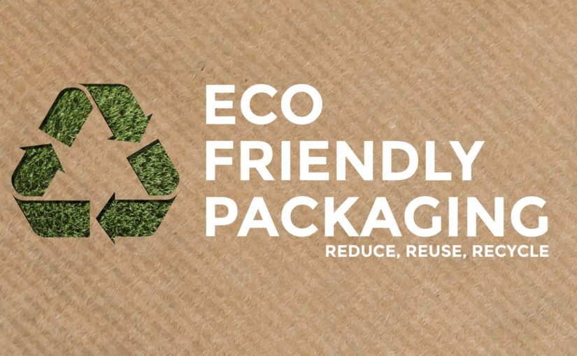 5 amazing eco-friendly packaging tips to make a better tomorrow