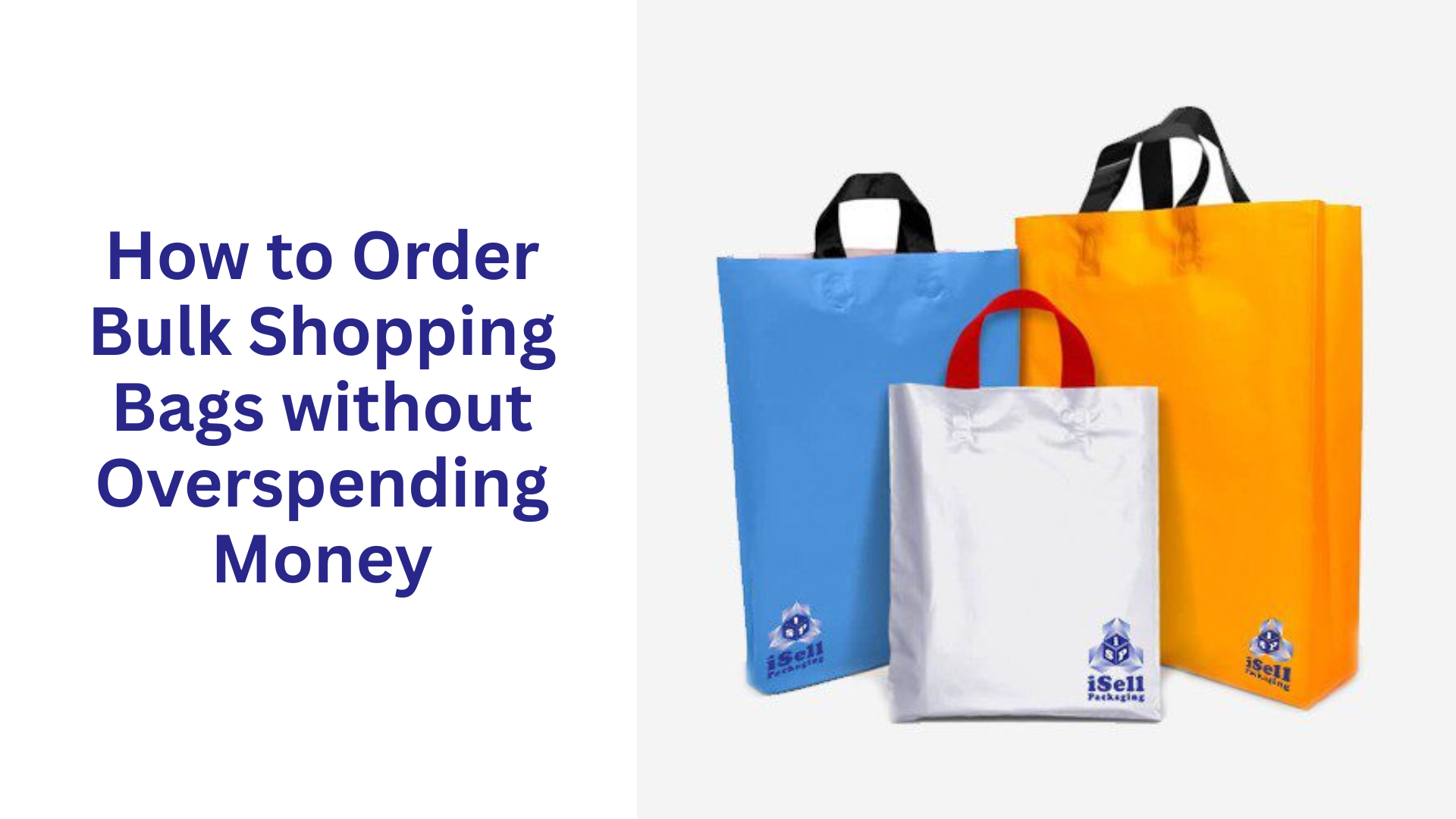 How to Order Bulk Shopping Bags without Overspending Money